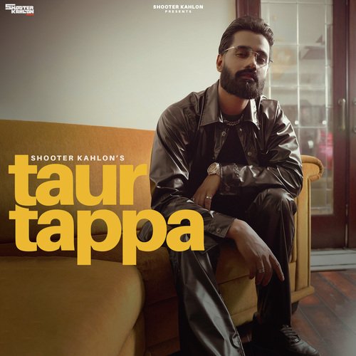 Taur Tappa - Shooter Kahlon