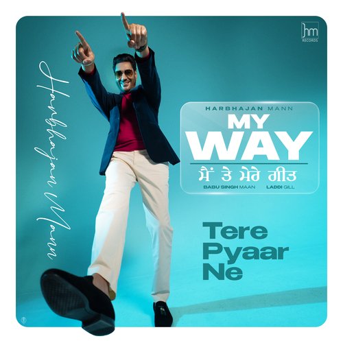 Tere Pyaar Ne - Harbhajan Mann