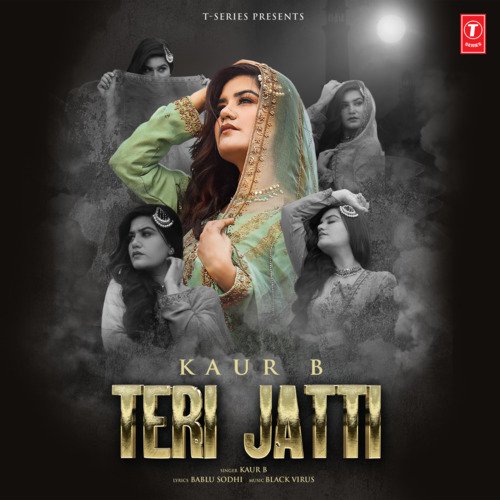 Teri Jatti - Kaur B