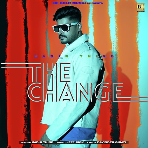 The Change - Kadir Thind