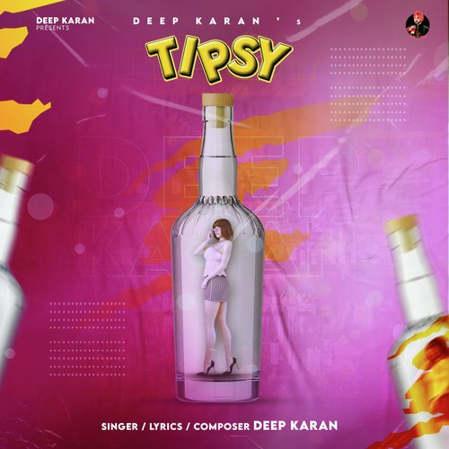 Tipsy - Deep Karan