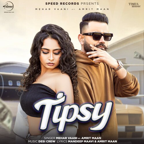 Tipsy - Mehar Vaani