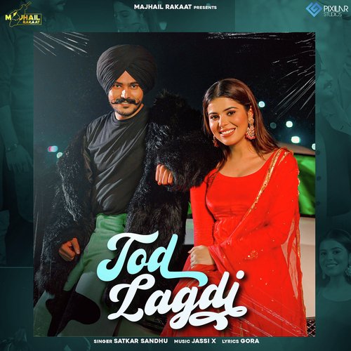 Tod Lagdi - Satkar Sandhu