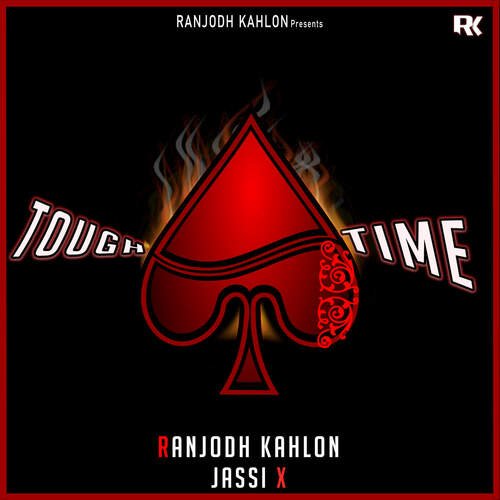 Tough Time - Ranjodh Kahlon