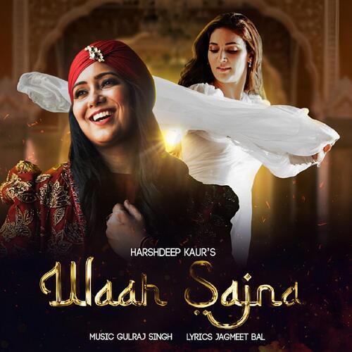 Waah Sajna  - Harshdeep Kaur