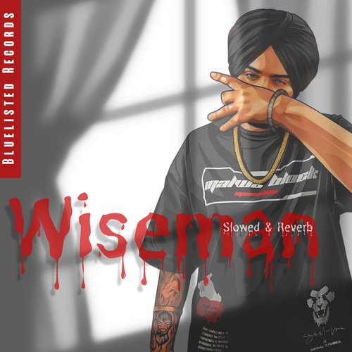 Wiseman (Slowed And Reverb) - Sidhu Moose Wala