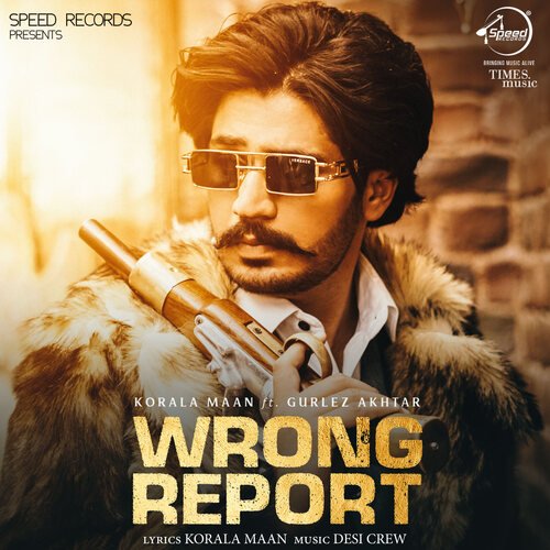 Wrong Report - Korala Maan