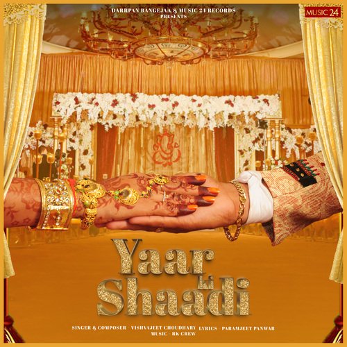 Yaar Ki Shaadi - Vishvajeet Choudhary