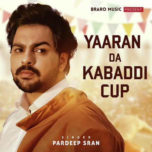 Yaaran da Kabaddi Cup - Pardeep Sran