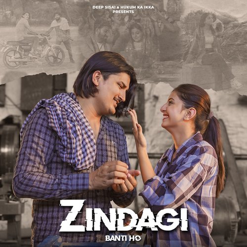 Zindagi Banti Ho - Amit Saini Rohtakiya