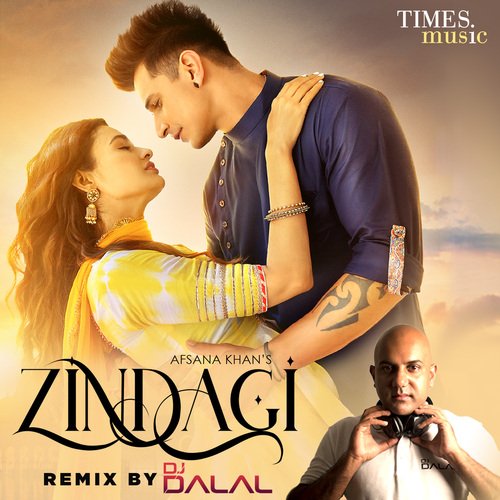 Zindagi Remix By DJ Dalal - Afsana Khan